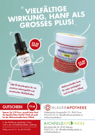 <strong>Aktion: "Positives Lebensgefühl und Leichtigkeit"</strong><br /><br />
Fühlen Sie sich doppelt wohl und sparen Sie jetzt 2,50 Euro beim Kauf von unserem neuen ApoLife Natur-Hanföl oder der Weihrauchsalbe forte aus der Rothlauer-Aromatherapie-Serie. Überzeugen Sie sich selbst anhand unserer neuen Produkte, wie die Wirkung von CBD zu einem positiveren Lebensgefühl,  Wohlbefinden und Leichtigkeit beitragen kann - so macht der Alltag wieder Freude!<br />
<br /><br />
Aktion gültig vom 01.01. bis 28.02.2023