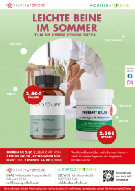 <strong>Angenehm leichte Beine im Sommer</strong><br /><br />
Jetzt sparen & Ihre Beine verwöhnen! Genießen Sie den Sommer mit spürbar leichteren Beinen und tun Sie Ihren Venen Gutes: ApoLife Nr. 14 „Rotes Weinlaub Plus“ und die Venenfit Salbe (100 ml) – empfehlen wir gerne bei Hitze, Schweregefühl und müden Beinen. Nur für kurze Zeit: 2,50 € Sofortrabatt beim Kauf beider Produkte! Pflegend – belebend – wohltuend, erhältlich in Ihrer Aichfeld Apotheke<br />
<br /><br />
Aktion gültig vom 01.07. bis 31.08.2025